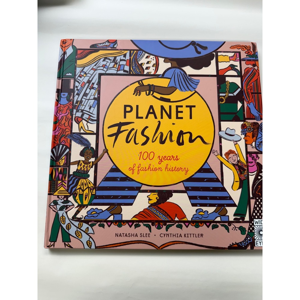 Planet Fashion 100 Years of fashion history Natasha Slee Cynthia Kittler